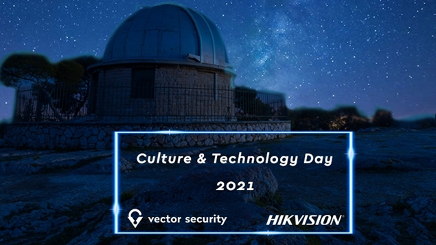 Culture and Technology Day Event by Vector Security & Hikvision 21.10.2021
